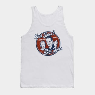 Dad Jokes - You Mean Rad Jokes Tank Top